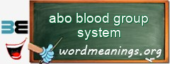 WordMeaning blackboard for abo blood group system